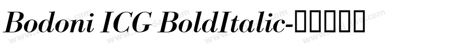 Bodoni ICG BoldItalic字体转换
